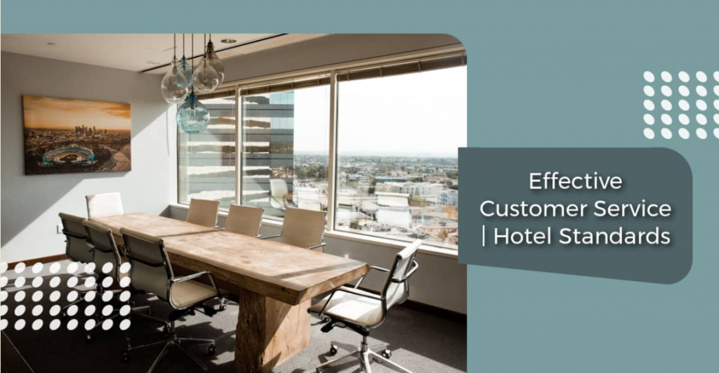 Effective Customer Service Green World Hospitality Blog